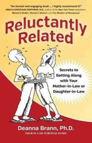 Reluctantly Related de Ph. D. Deanna Brann