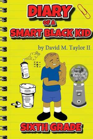 Diary of a Smart Black Kid de Taylor II M David