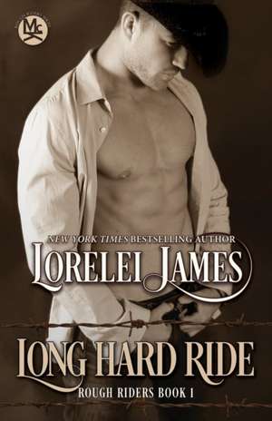 Long Hard Ride de Lorelei James