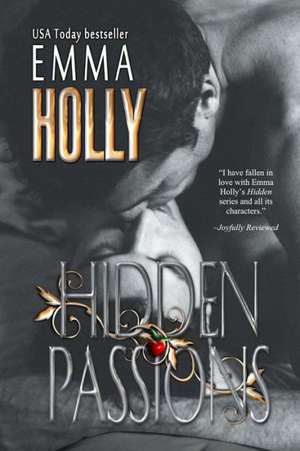 Hidden Passions: Revenge on the Black Sun de Emma Holly