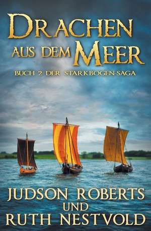 Drachen Aus Dem Meer de Judson Roberts