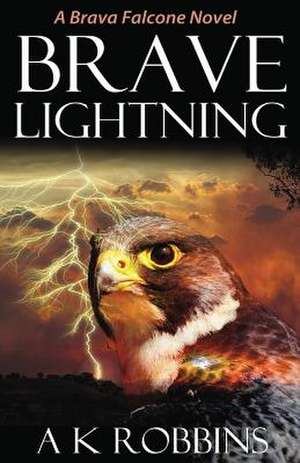 Brave Lightning de AK Robbins