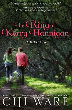 The Ring of Kerry Hannigan de Ciji Ware