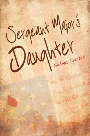 Sergeant Major's Daughter de Selma Curtis