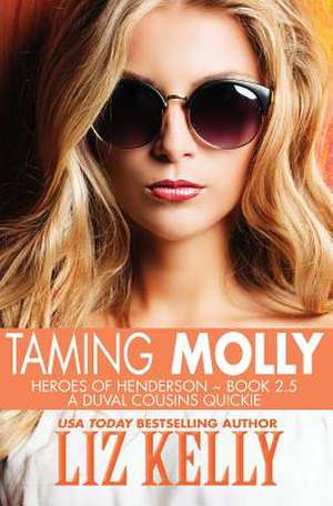 Taming Molly de Liz Kelly