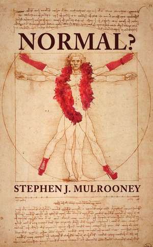 Normal? de Stephen J. Mulrooney