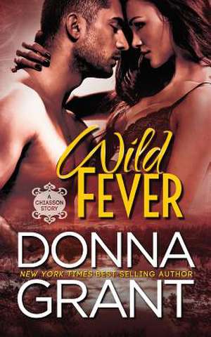 Wild Fever de Donna Grant