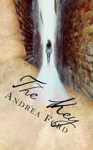 The Key de Andrea Lynn Ford