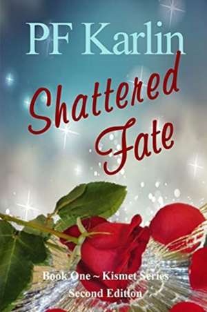 Shattered Fate de Pf Karlin