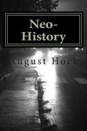 Neo-History de August Hock