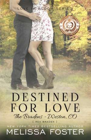 Destined for Love (Love in Bloom de Melissa Foster