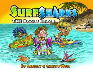 Surf Sharks: The Bogus Beach de Shelley Wolf