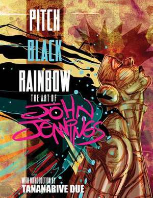 Pitch Black Rainbow: The Art of John Jennings de John Jennings