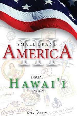 Small Brand America III de Steve Akley