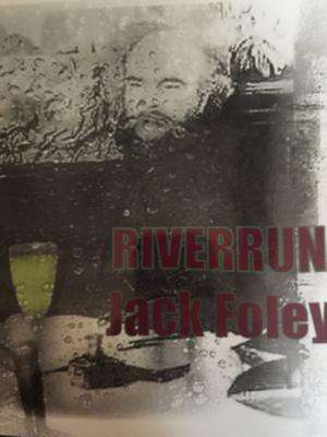 Riverrun de Jack Foley