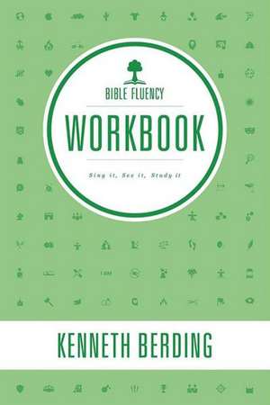 Bible Fluency Workbook de Kenneth Berding