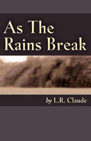 As the Rains Break de L. R. Claude