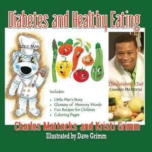 Diabetes and Healthy Eating de Charles Mattocks