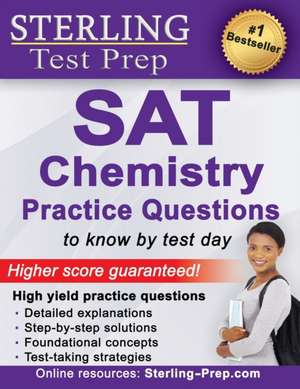 Sterling Test Prep SAT Chemistry Practice Questions de Sterling Test Prep