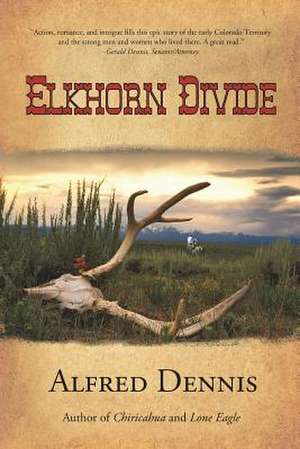 Elkhorn Divide de Alfred Dennis