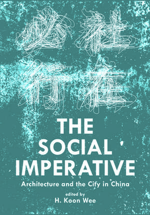 The Social Imperative de H. Koon Wee