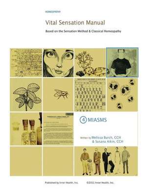 Vital Sensation Manual Unit 4 Miasms de Melissa Burch