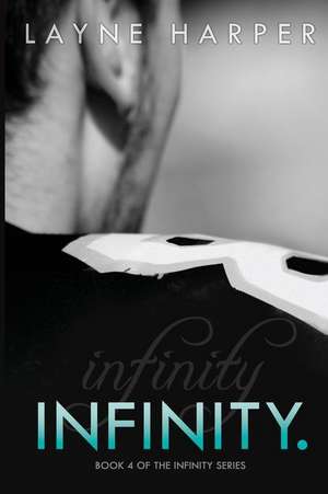 Infinity. de Layne Harper