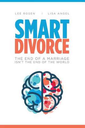 Smart Divorce de Lee S. Rosen