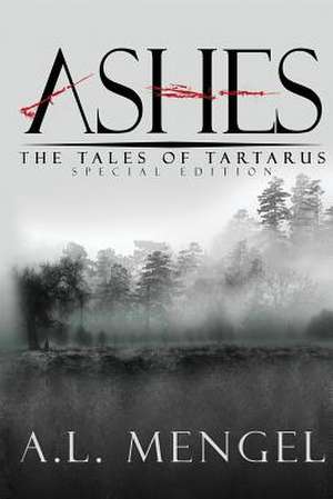 Ashes - The Special Edition de A. L. Mengel