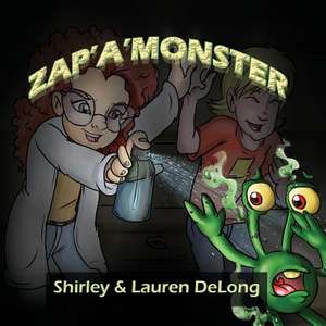 Zap a Monster de Lauren DeLong