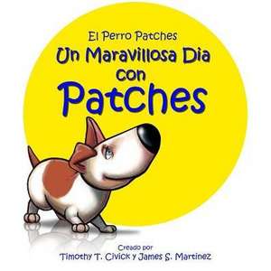 Un Maravilloso Dia Con Patches