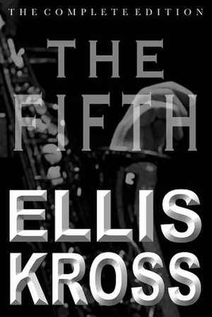 The Fifth de Ellis Kross