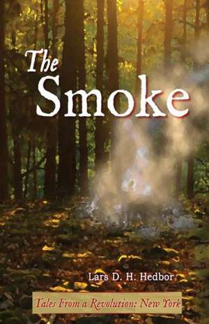 The Smoke de Lars D. H. Hedbor