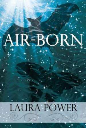 Air-Born de Laura Power