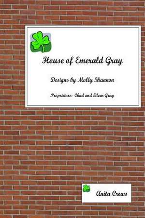 House of Emerald Gray de Anita Crews