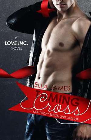 Taming Cross de Ella James