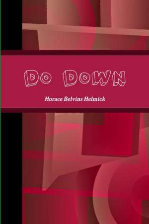 Do Down de Horace Helmick