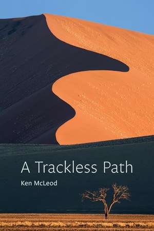 A Trackless Path de Ken McLeod