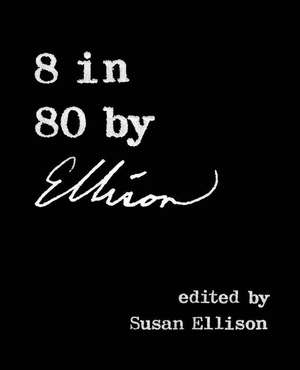 8 in 80 by Ellison de Harlan Ellison