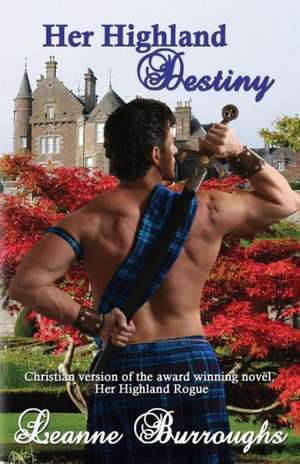 Her Highland Destiny de Leanne Burroughs