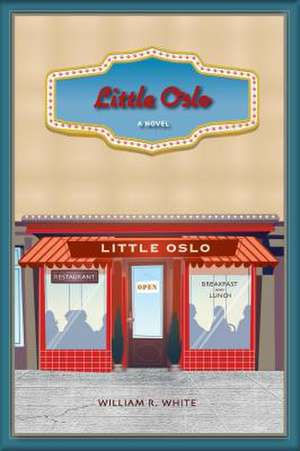 Little Oslo de William R. White