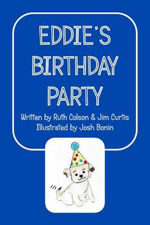 Eddie's Birthday Party de Ruth Colson