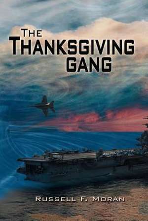 The Thanksgiving Gang de Russell F. Moran