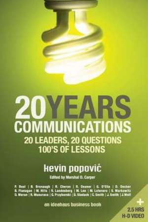 20years Communications: 20 Leaders, 20 Questions, 100's of Lessons de Kevin Popovic