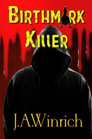 Birthmark Killer de J a Winrich