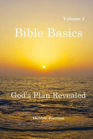 God's Plan Revealed de Mrs Debbie L. Pierson