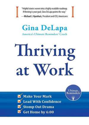 Thriving at Work de Gina Delapa