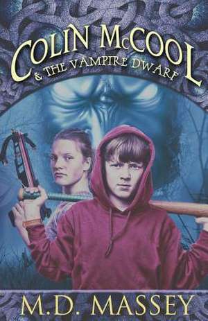 Colin McCool and the Vampire Dwarf