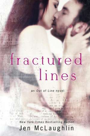 Fractured Lines: Out of Line #4 de Jen McLaughlin