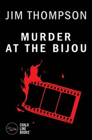 Murder at the Bijou de Jim Thompson